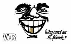 Фото War "Why Can't We Be Friends?"